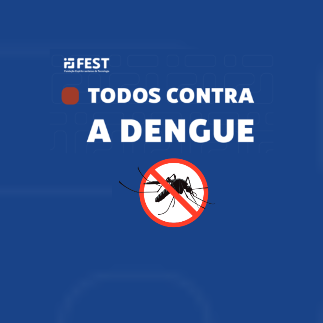 Todos contra a dengue. Combater a dengue é um dever de todos!