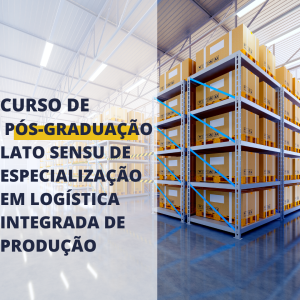 FEST E UFES PROMOVEM A 3ª TURMA DO CURSO DE ESPECIALIZAÇÃO EM LOGÍSTICA INTEGRADA DE PRODUÇÃO