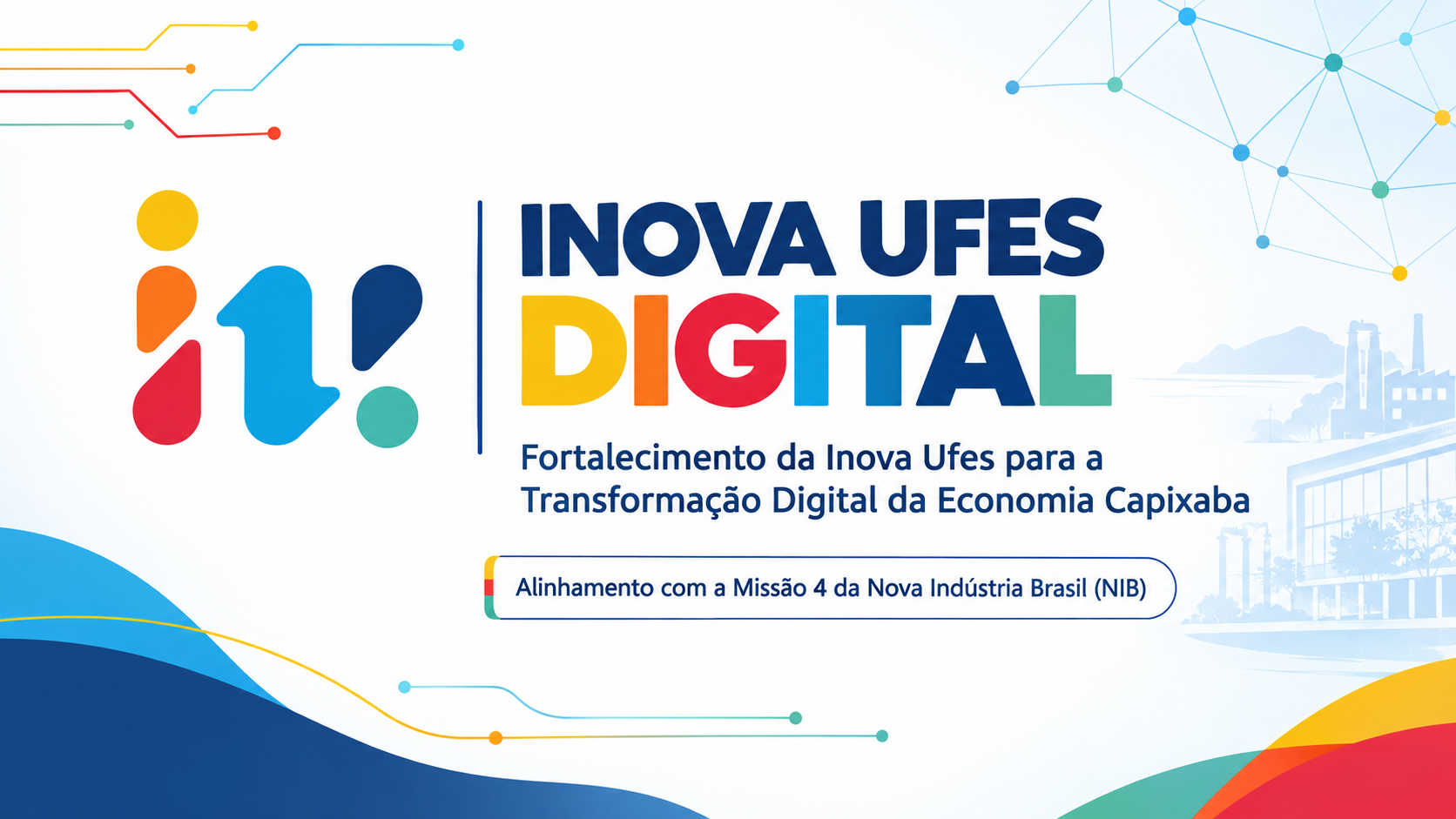 1453-Projeto Inova Ufes Digital fortalece inovação tecnológica e impulsiona a transformação digital da economia capixaba
